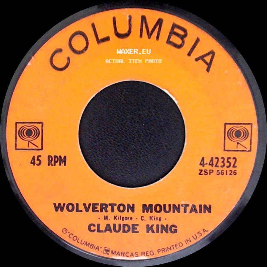 Claude King - Wolverton Mountain / Little Bitty Heart side A