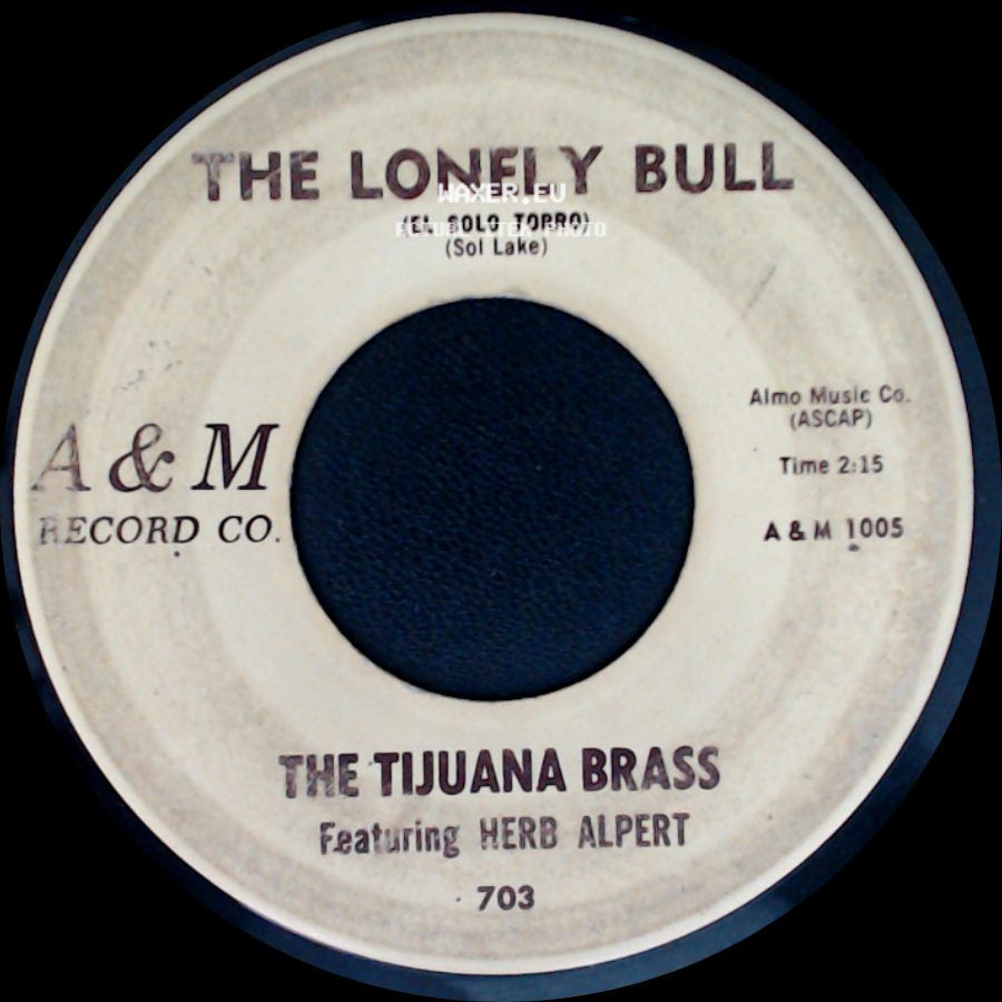 The Tijuana Brass / The Tijuana Brass Featuring Herb Alpert - The Lonely Bull (El Solo Torro) / Acapulco 1922 side A