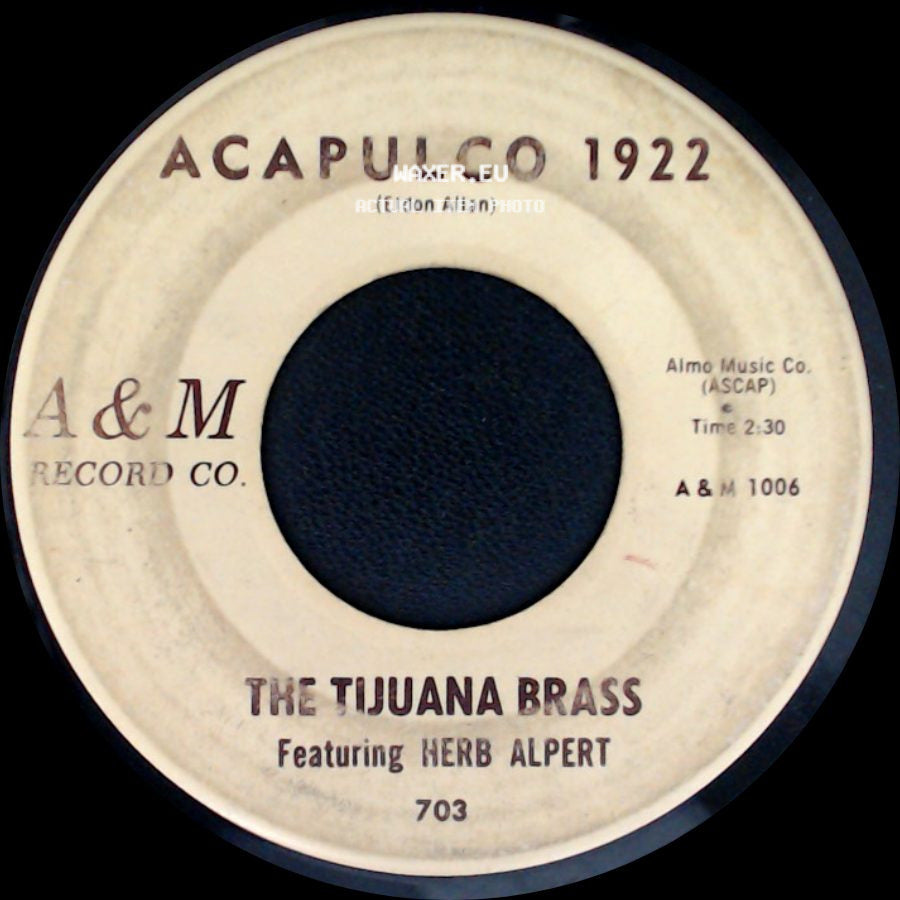 The Tijuana Brass / The Tijuana Brass Featuring Herb Alpert - The Lonely Bull (El Solo Torro) / Acapulco 1922 side B