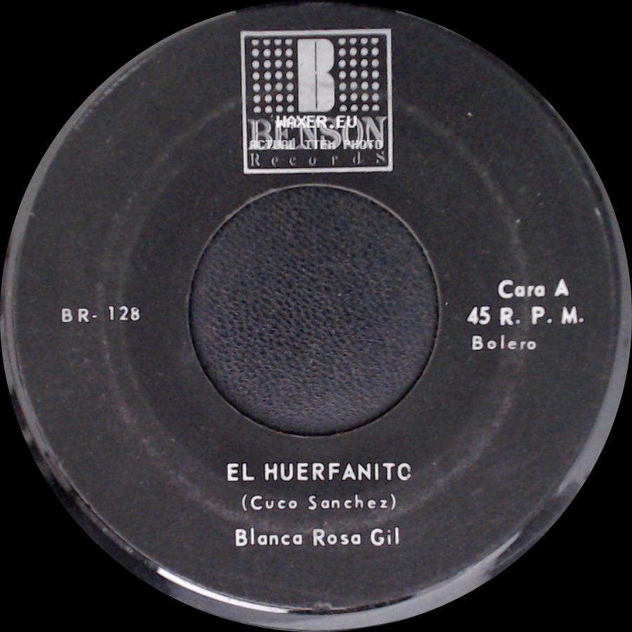 Blanca Rosa Gil - El Huerfanito / Sabes De Que Tengo Ganas side A