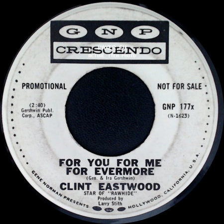 Clint Eastwood - For You For Me For Evermore / Get Yourself Another Fool side A