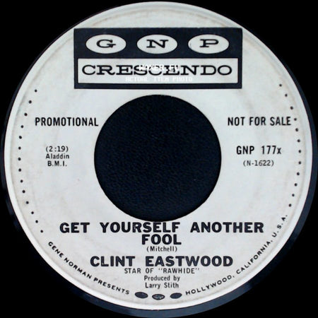 Clint Eastwood - For You For Me For Evermore / Get Yourself Another Fool side B