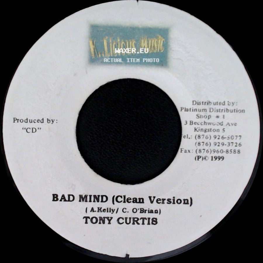 Tony Curtis - Bad Mind (Clean Version) / Bad Mind (Raw Version) side A