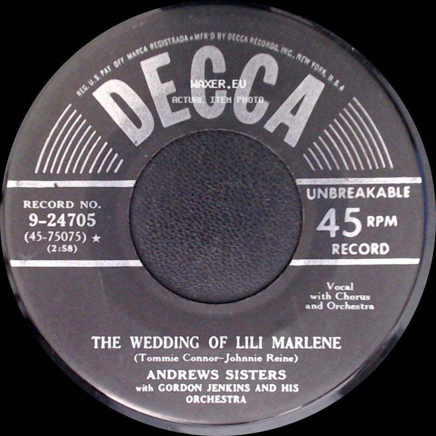 Andrews Sisters With Gordon Jenkins And His Orchestra - The Wedding Of Lili Marlene / I Can Dream, Can't I? side A