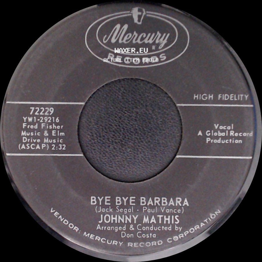Johnny Mathis - A Great Night For Crying / Bye Bye Barbara side B