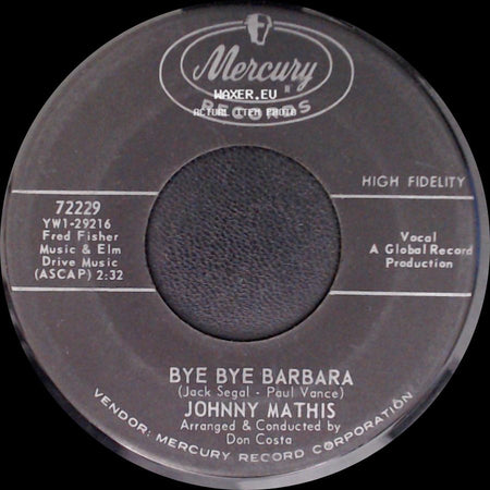 Johnny Mathis - A Great Night For Crying / Bye Bye Barbara side B