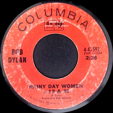 Bob Dylan - Rainy Day Women # 12 & 35 / Pledging My Time side A