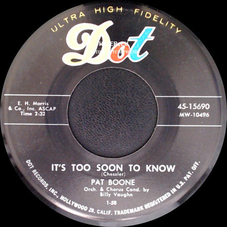 Pat Boone - It's Too Soon To Know / A Wonderful Time Up There side A