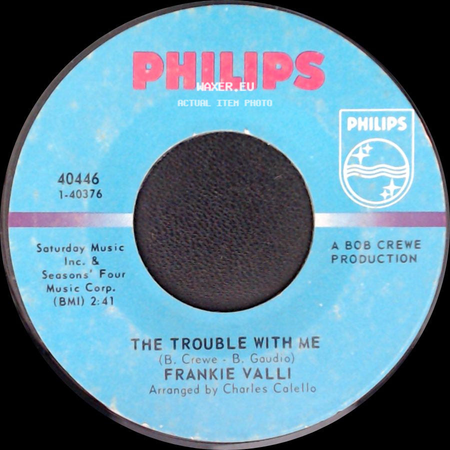 Frankie Valli - Can't Take My Eyes Off You / The Trouble With Me side B