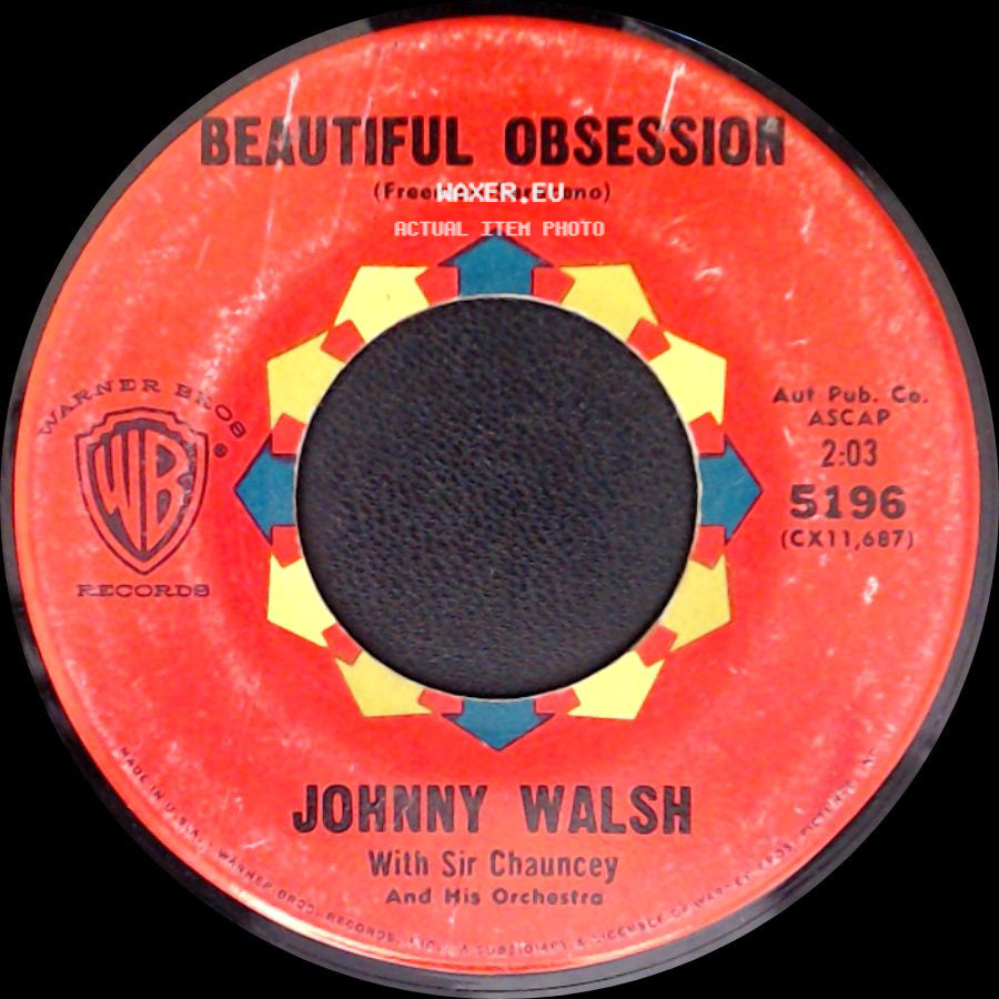 Johnny Walsh With Sir Chauncey And His Orchestra / Johnny Walsh - Beautiful Obsession / Girl Machine side A
