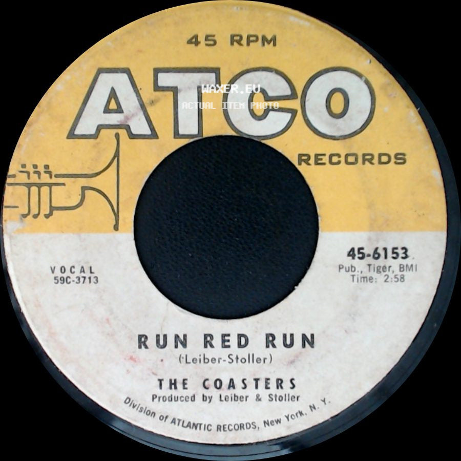 The Coasters - What About Us / Run Red Run side B