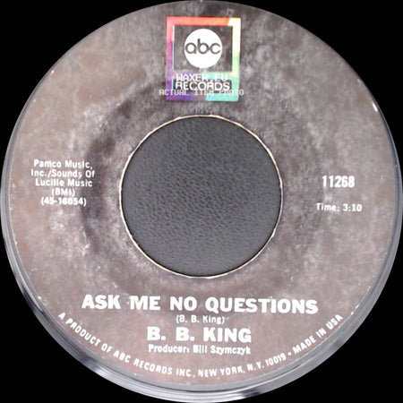 B. B. King - Ask Me No Questions / Hummingbird side A