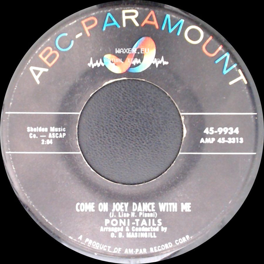 Poni-Tails - Come On Joey Dance With Me / Born Too Late side A