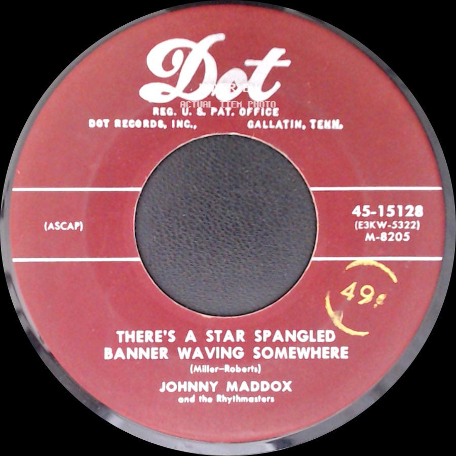 Johnny Maddox And The Rhythmasters - I Don't Love Nobody / There's A Star Spangled Banner Waving Somewhere side B