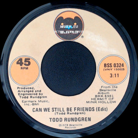 Todd Rundgren - Out Of Control / Can We Still Be Friends (Edit) side B