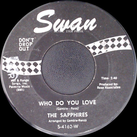 The Sapphires - Who Do You Love / Oh So Soon side A