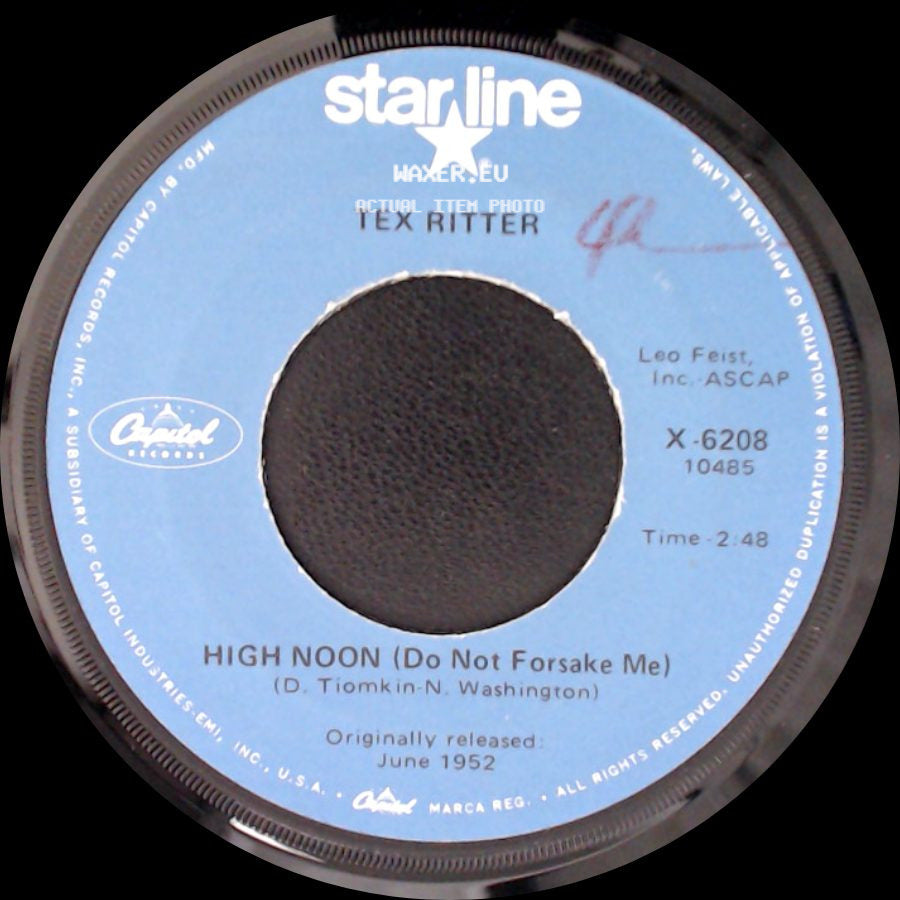 Tex Ritter - High Noon (Do Not Forsake Me) / Blood On The Saddle side A