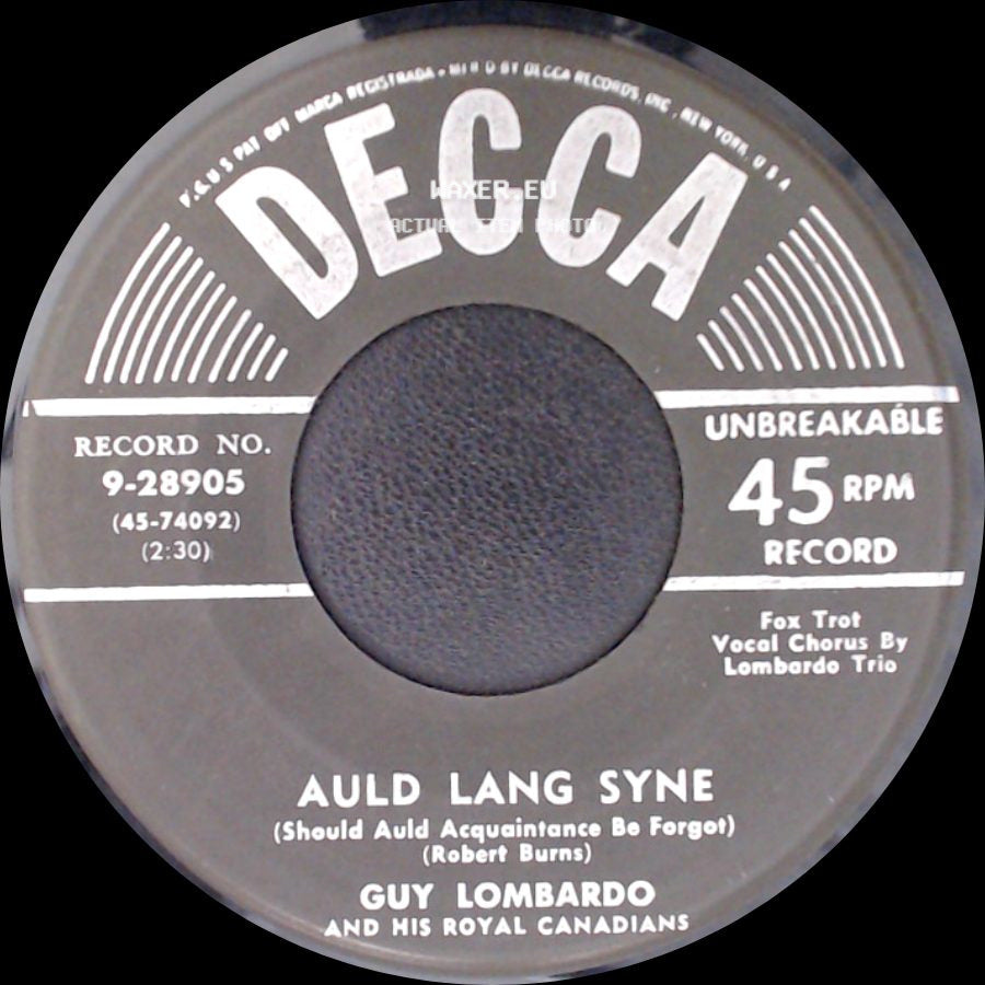 Guy Lombardo And His Royal Canadians - Auld Lang Syne (Should Auld Acquaintance Be Forgot) / Hot Time In The Old Town Tonight side A