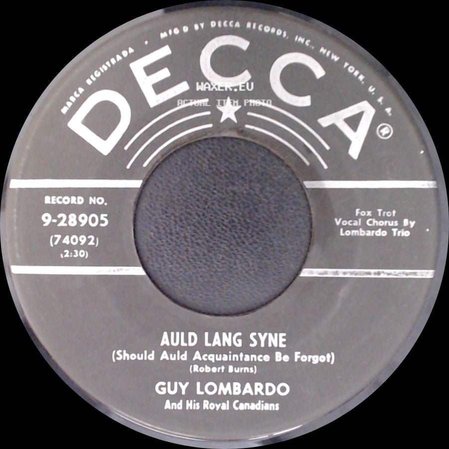 Guy Lombardo / Guy Lombardo And His Royal Canadians - Auld Lang Syne (Should Auld Acquaintance Be Forgot) / Hot Time In The Old Town Tonight side A