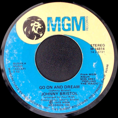 Johnny Bristol - Go On And Dream / Love Takes Tears side A