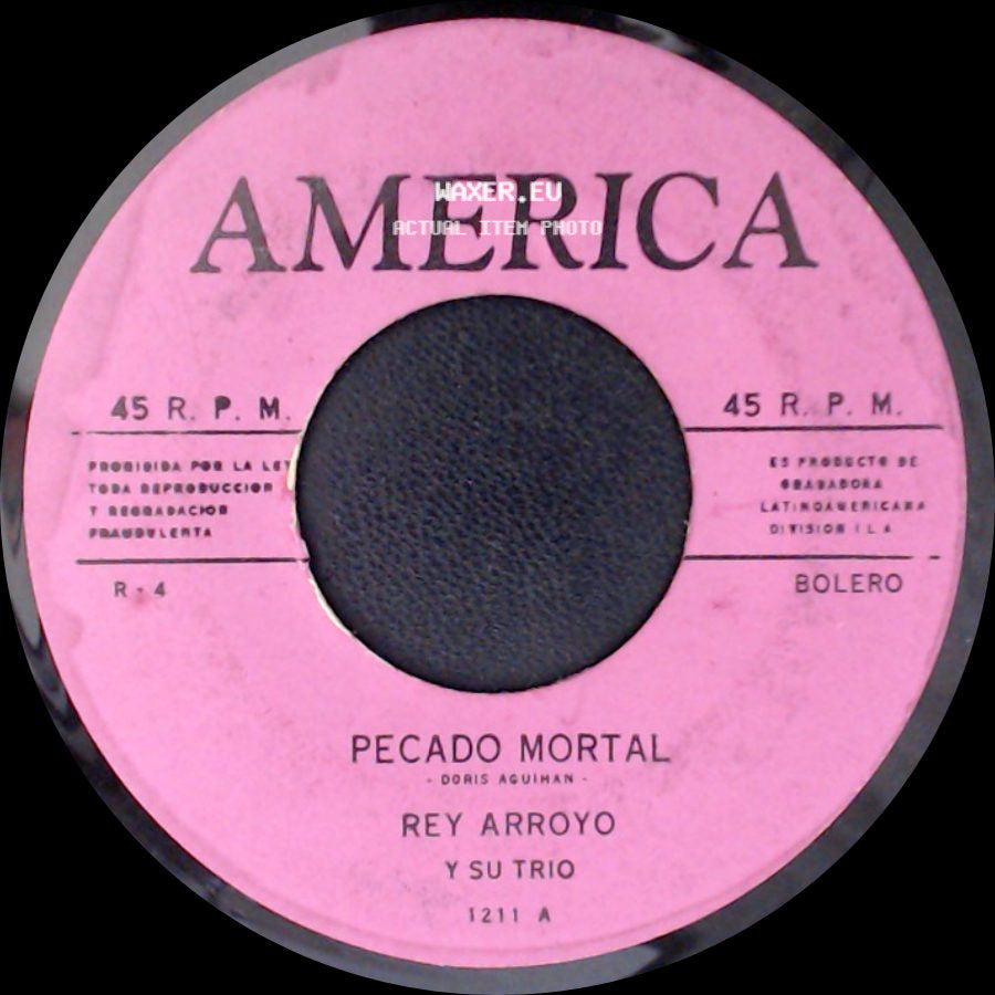 Rey Arroyo Y Su Trio - Que Te Has Creido / Pecado Mortal side B
