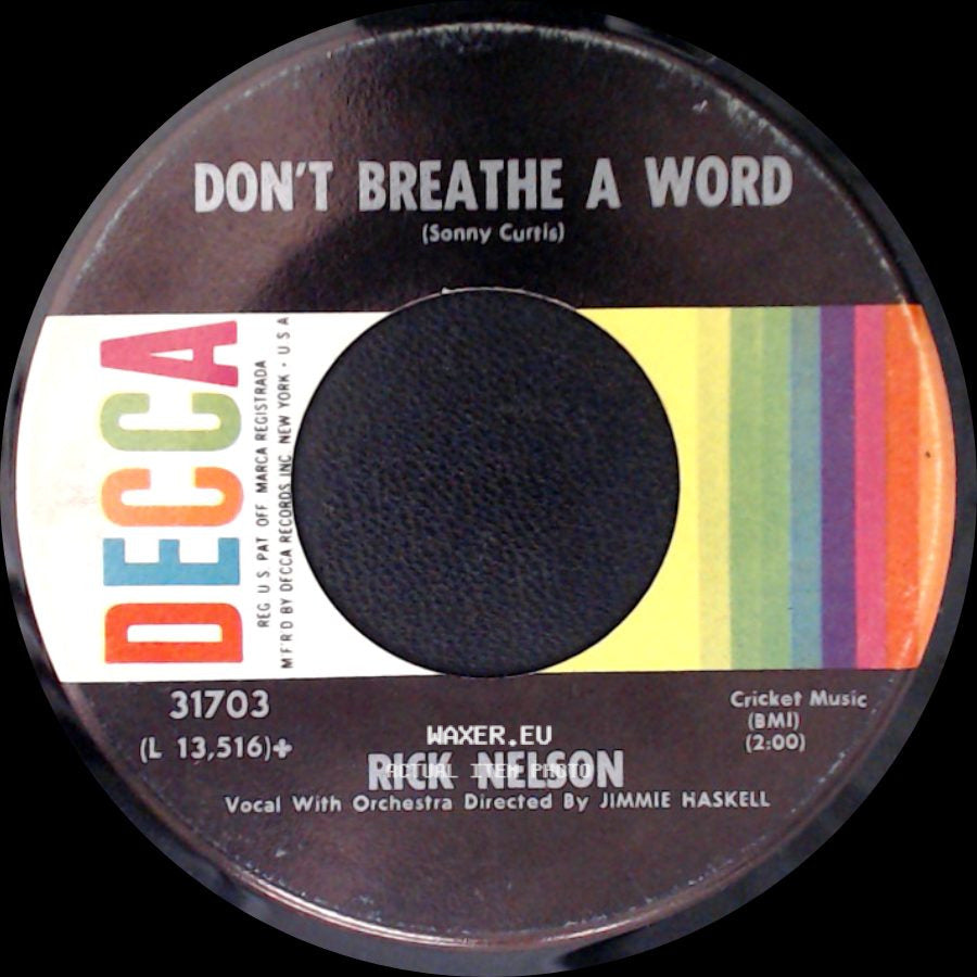 Rick Nelson - Don't Breathe A Word / A Happy Guy side A