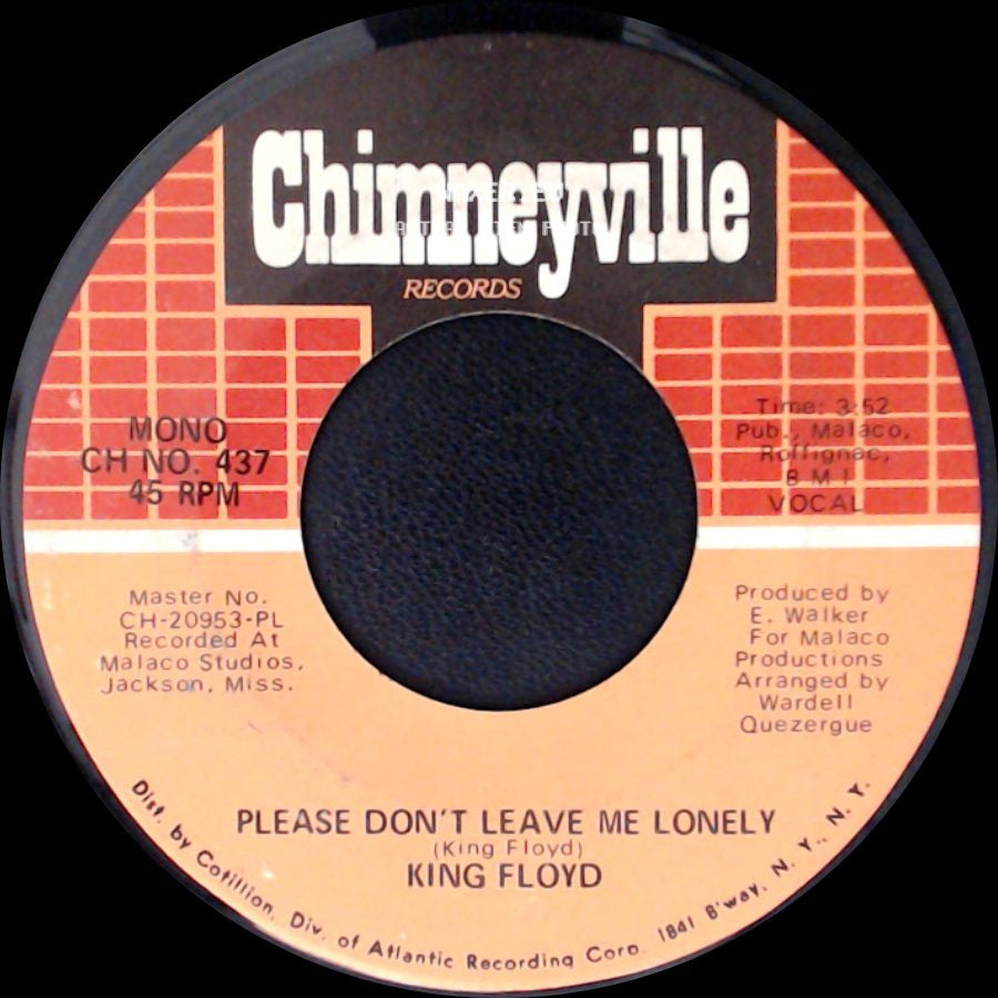 King Floyd - Please Don't Leave Me Lonely / Baby Let Me Kiss You side A
