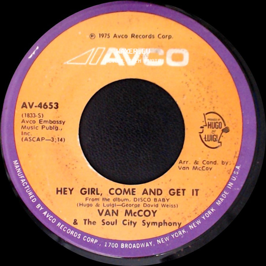 Van Mccoy & The Soul City Symphony - Hey Girl, Come And Get It / The Hustle side A
