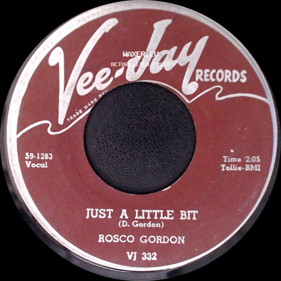 Rosco Gordon - Just A Little Bit / Goin' Home side A