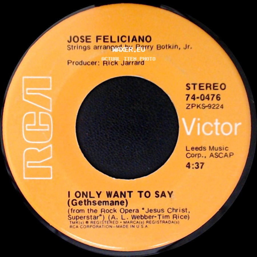 Jose Feliciano - Watch It With My Heart / I Only Want To Say (Gethsemane) side B