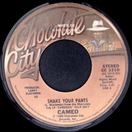 Cameo - Shake Your Pants / I Care For You side A