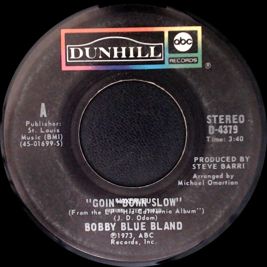 Bobby Blue Bland - Goin' Down Slow / Up And Down World side A