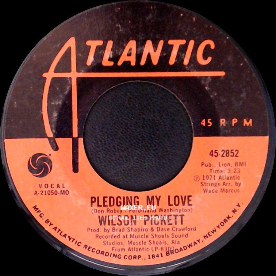 Wilson Pickett - Fire And Water / Pledging My Love side B