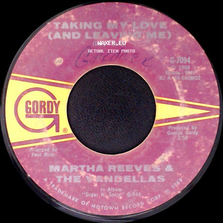 Martha Reeves & The Vandellas - Taking My Love (And Leaving Me) / Heartless (Doc Myers) side A