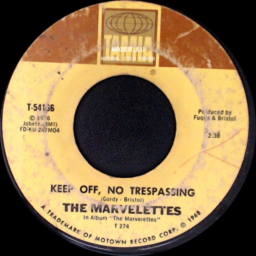 The Marvelettes - Keep Off, No Trespassing / Here I Am Baby side A