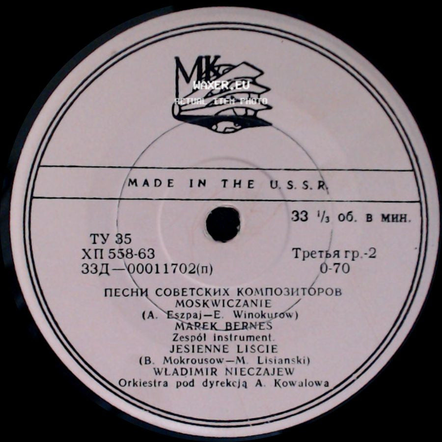Marek Bernes, Wladimir Neczajew / Marek Bernes - Moskwiczanie, Jesienne Liscie / Pieśni Wieczorna / Wspomnienie O Eskadrze 'normandia' side A