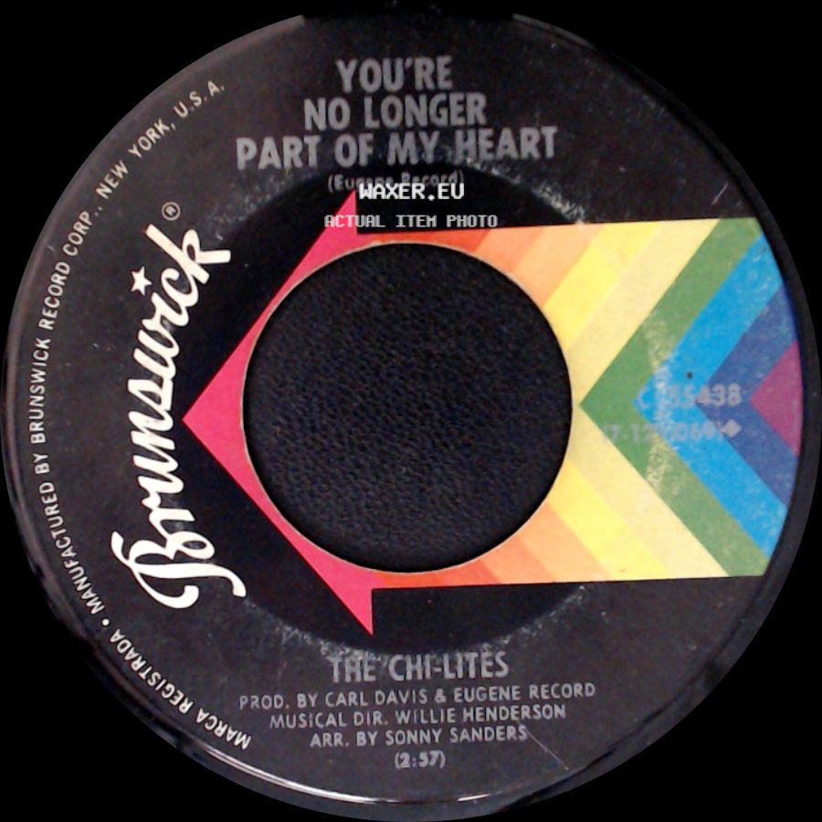 The Chi-Lites - You're No Longer Part Of My Heart / I Like Your Lovin' (Do You Like Mine) side A