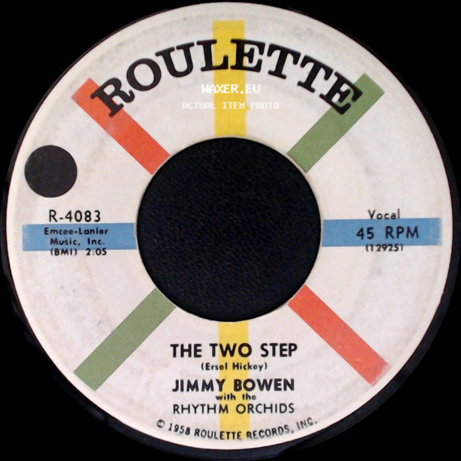 Jimmy Bowen / Jimmy Bowen With The Rhythm Orchids - By The Light Of The Silvery Moon / The Two Step side B
