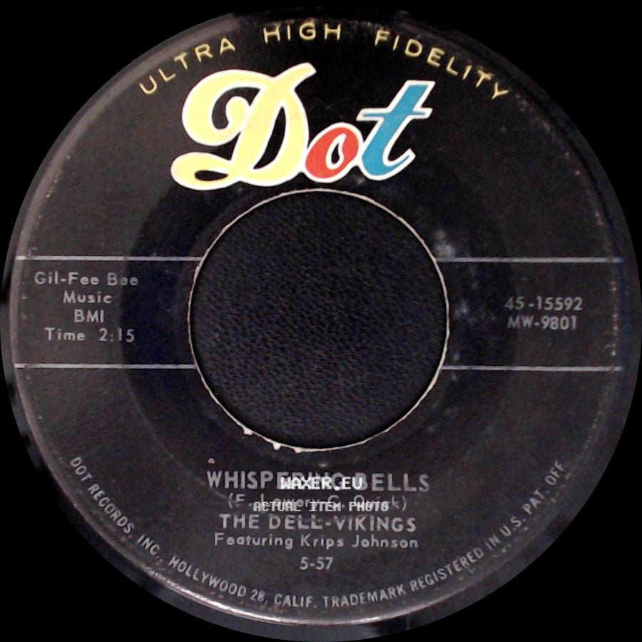 The Dell-Vikings Featuring Krips Johnson - Don't Be A Fool / Whispering Bells side B