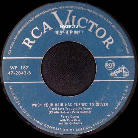 Perry Como - When Day Is Done / When Your Hair Has Turned To Silver (I Will Love You Just The Same) side B