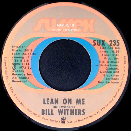 Bill Withers - Lean On Me / Better Off Dead side A