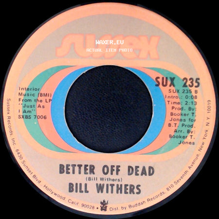 Bill Withers - Lean On Me / Better Off Dead side B