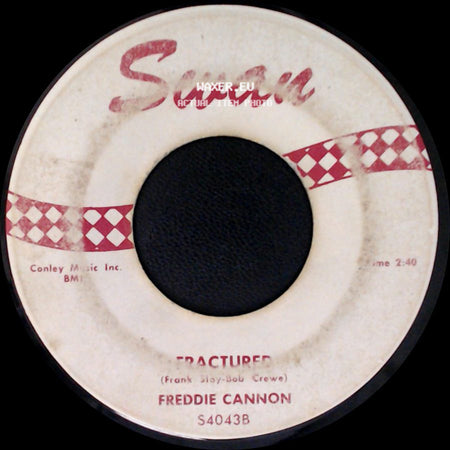 Freddie Cannon - Fractured / Way Down Yonder In New Orleans side A