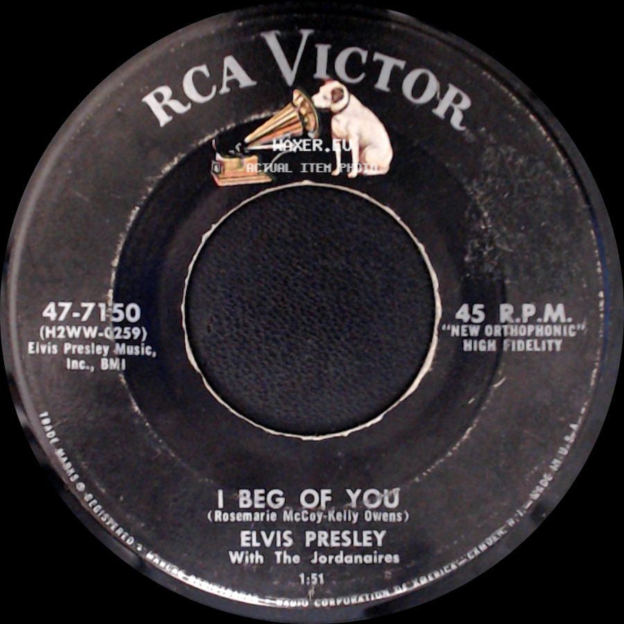 Elvis Presley With The Jordanaires / Elvis Presley - I Beg Of You / Don't side A