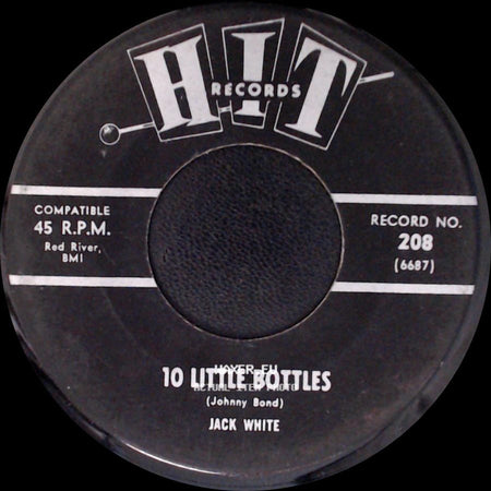 Jack White / Fred York - 10 Little Bottles / Lonely Girl side A