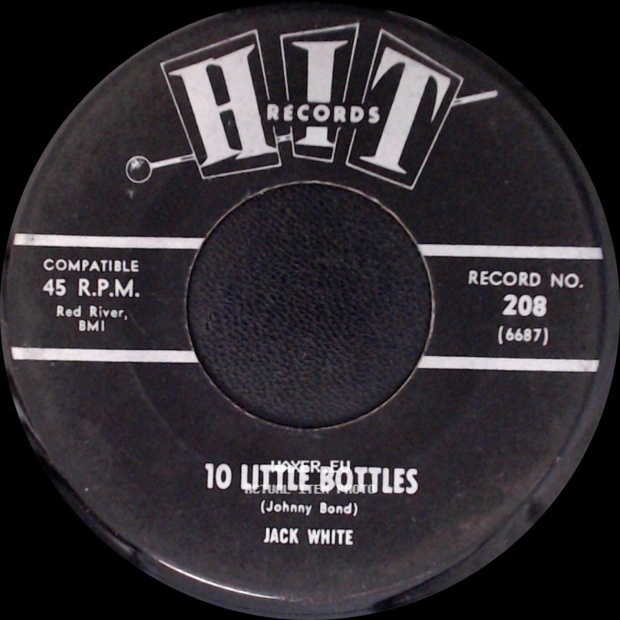 Jack White / Fred York - 10 Little Bottles / Lonely Girl side A