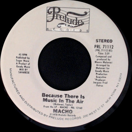 Macho - Because There Is Music In The Air / I'm A Man side A