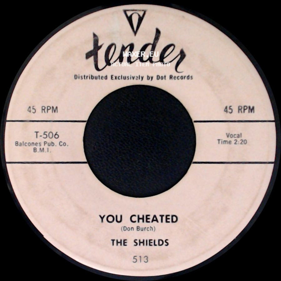 The Shields - You Cheated / That's The Way It's Gonna Be side A