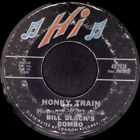 Bill Black's Combo - Movin' / Honky Train side B