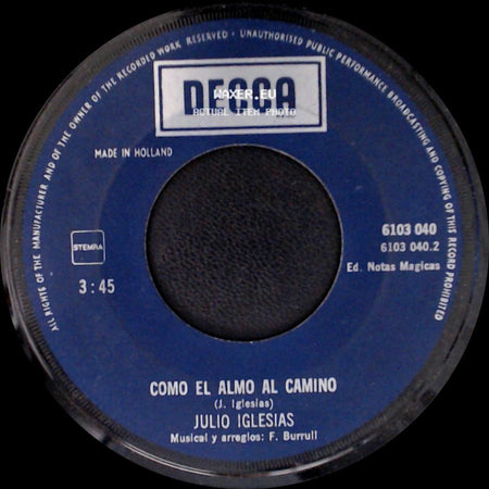 Julio Iglesias - Un Canto A Galicia / Como El Almo Al Camino side B